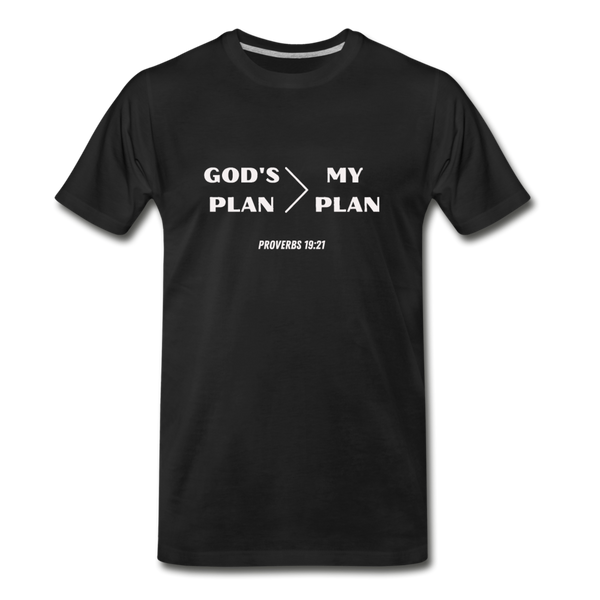 God's Plan > My Plan Proverbs 19:21 Men's T-Shirt - black