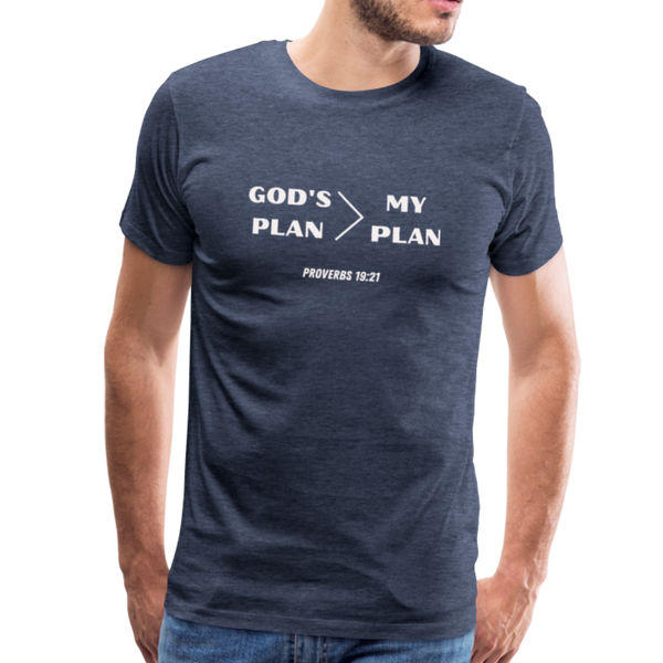 God's Plan > My Plan Proverbs 19:21 Men's T-Shirt - heather blue