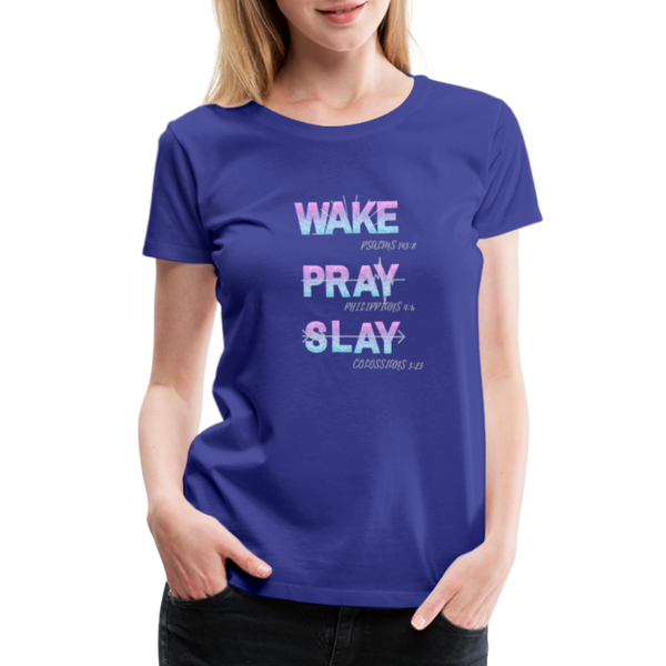 Wake, Pray, Slay Glitter Women’s T-Shirt - royal blue