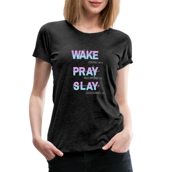 Wake, Pray, Slay Glitter Women’s T-Shirt - charcoal grey